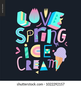 Love spring ice cream lettering conposition on the dark background