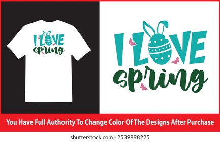 I love spring tshirt design , Cut Files , Hello vector designs - Sweet Quote idea | Winter Saying - Season Clipart , Welcome Spring design