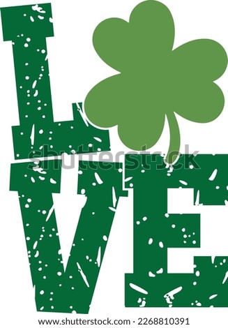 love st partricks - St Patrick's Day inspirational lettering design. Irish leprechaun shenanigans lucky charm clover funny quote