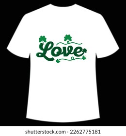 love St. Patrick's Day Shirt Print Template, Lucky Charms, Irish, everyone has a little luck Typography Design