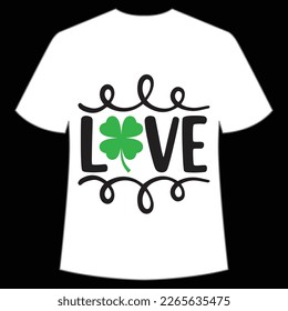 love St Patrick's Day Shirt Print Template, Lucky Charms, Irish, everyone has a little luck Typography Design