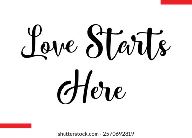 Love starts here Family. Vector typography text