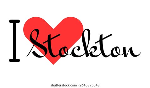 Eu amo Stockton, cidade dos Estados Unidos. Cartas desenhadas à mão com coração vermelho. Letras de ilustração vetorial, design moderno para impressão de camiseta, banner, cartaz, adesivo ou rótulo.