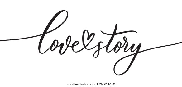 Love story -  typography lettering quote, brush calligraphy banner with  thin line.