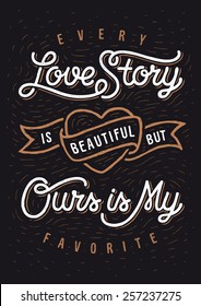 Love story, vintage lettering with symbol of heart