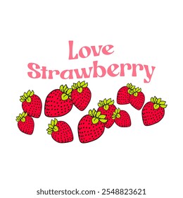 Love Strawberry, Graphic design print t-shirts fashion, illustration, vector, posters, cards, stickers, mug
