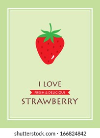 i love strawberry poster