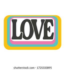 Love styl  typography 70's colorful,Graphic design print t-shirts fashion,vector,poster,card