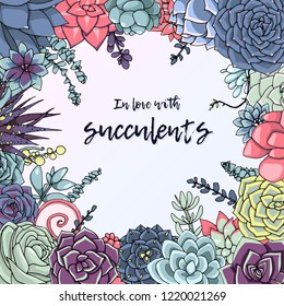 In love with succulents, beautiful lettering. In love of succulents, beautiful lettering. Composition of cactuses in a square. Bouquet of multicolored succulents. Vector illustration. Hand drawn art.