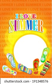 I Love Summer / Summer Backgrounds / Summer Event Poster / Beach Sandals design 