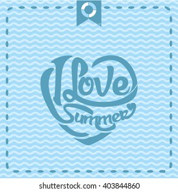 I Love Summer heart shaped typographical design. Vintage vector background.