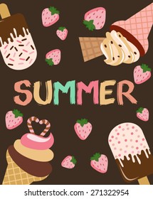 I love summer. Ice cream 