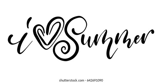 I love summer. Ink brush pen hand drawn phrase lettering design. Vector illustration isolated on a ink grunge background, typography for card, banner, poster, photo overlay or t-shirt design.