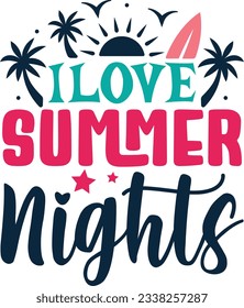 I Love Summer Nights t shirt design