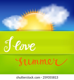 I Love Summer. Original custom hand lettering and summer background. Handmade calligraphy, vector. Illustration for greeting cards, invitations, and other printing projects.