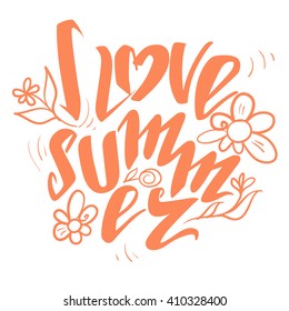 I love summer terms. Phrase. Mood. Letters. Vector. One color.