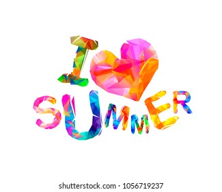 I love summer. Vector inscription of triangular letters