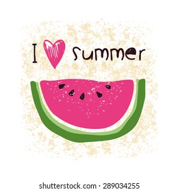 I love summer and watermelon. Stylish vector for your design.