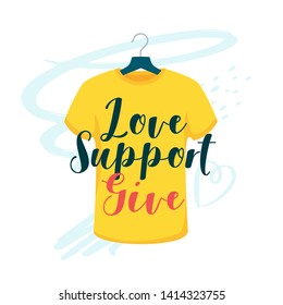 Love, support, give vector lettering. T-shirt with print on hanger isolated clipart. Apparel hanging in boutique. Men fashion clothes store. Volunteering, clothing donation, charity illustration