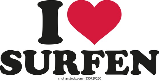 I love surfen