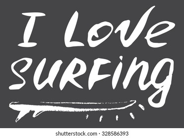 i love surfing