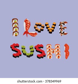 I love sushi.