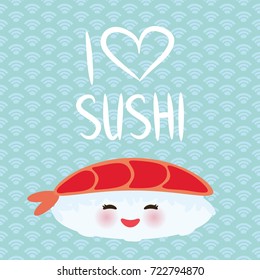 I love sushi. Kawaii funny Ebi Sushi with pink cheeks and big eyes, emoji. Baby blue background with japanese circle pattern. Vector