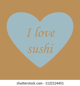 I love sushi logo template design. Vector illustration.