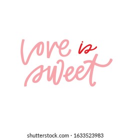 Love is Sweet hand lettering