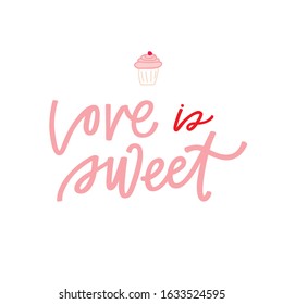 Love is sweet quote and cupcake