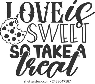 Love Is Sweet So Take A Treat - Cookie Jar Illustration