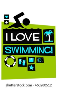 I love swimming! (Flat Style Vector Illustration Quote Poster Design)