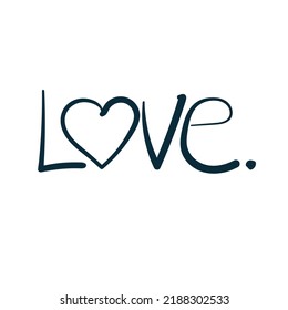 love symbol vector concept saying lettering hand drawn shirt quote line art simple monochrome