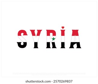 I love SYRIA, I love Syria typographic design with flag typography and heart on white background, Vector design of I love SYRIA, SYRIA National Day Design