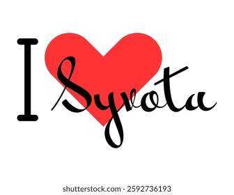 I love Syvota, city of Greece. Hand drawn letters with red heart. Vector illustration lettering, modern design for print t shirt, banner, poster, sticker or label.