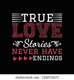 Love T Shirt Design And Vector Illustration. 
