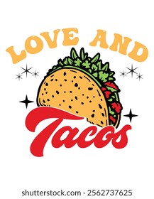 Love and Tacos Design – Perfect Valentine's Day Graphic for Taco Lovers and Romantic Celebrations