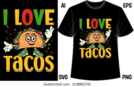 I Love Tacos T Shirt, Cinco de mayo