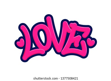 Love. Tag Graffiti Style Label Lettering. Vector Illustration.