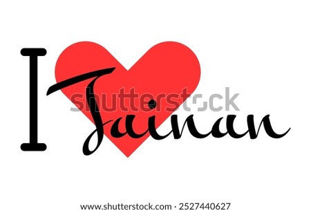 I love Tainan, city of Taiwan. Hand drawn letters with red heart. Vector illustration lettering, modern design for print t shirt, banner, poster, sticker or label.