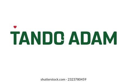 I love Tando Adam, Love Tando Adam, Tando Adam, Tando Adam Vector, Pakistan, City, City of Pakistan, Flag of Pakistan, I love Pakistan, Love, Typographic Design, Typography