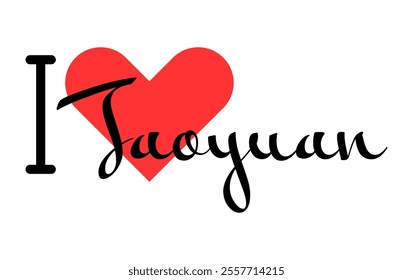 I love Taoyuan, city of Taiwan. Hand drawn letters with red heart. Vector illustration lettering, modern design for print t shirt, banner, poster, sticker or label.