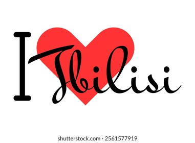 I love Tbilisi, city of Georgia. Hand drawn letters with red heart. Vector illustration lettering, modern design for print t shirt, banner, poster, sticker or label.