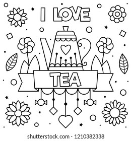 I love tea. Coloring page. Vector illustration.
