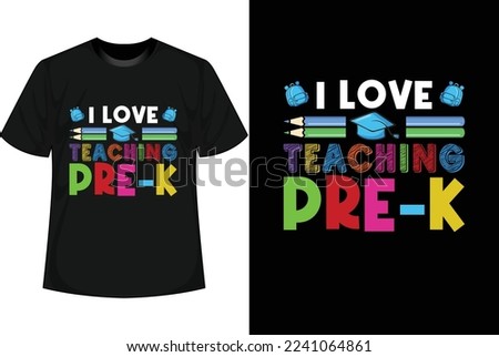 I LOVE TEACHING PRE-K 100 Days of school T shirt Design