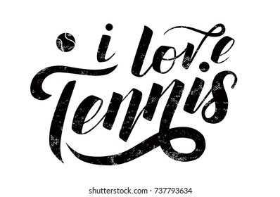 I love Tennis black lettering text with tennis ball on white textured background, vector illustration. Tennis calligraphy. Sport, fitness, activity vector design. Print for T-shirt and caps.