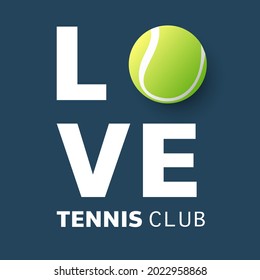 Love tennis club text with tennis ball on blue background Illustrations for use in online sporting events , Illustration Vector  EPS 10