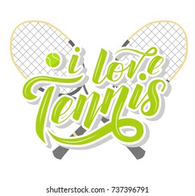 I love Tennis custom lettering text with tennis racets and ball on white background, vector illustration. Tennis calligraphy. Sport, fitness, activity vector design. Print for T-shirt and caps.