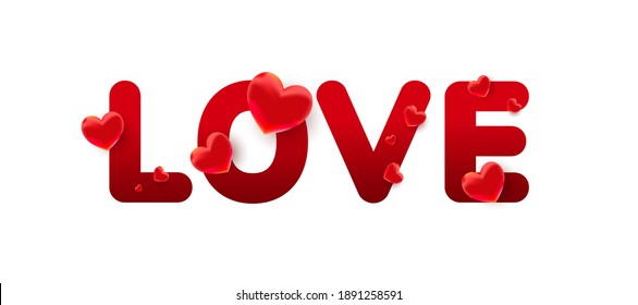 Love text with 3d red sweet heart shapes on a white background. Greeting card, banner