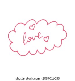 love text in the cloud and hearts hand drawn doodle. vector, scandinavian, nordic, minimalism. card, icon, sticker. love, wedding, valentine day lettering romance